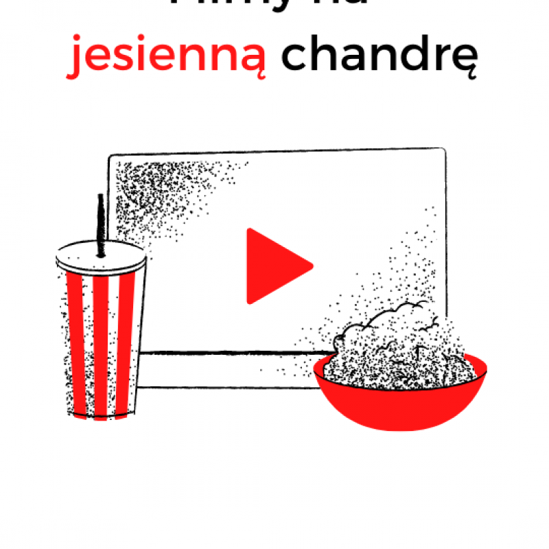 Filmy na jesienną chandrę