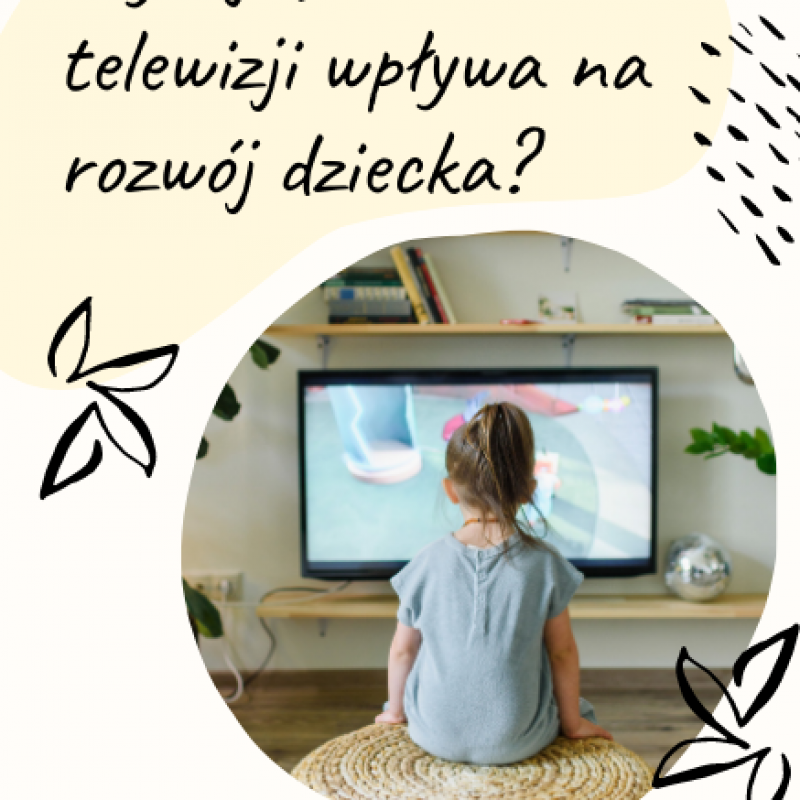 Czy oglądanie telewizji wpływa na rozwój dziecka?