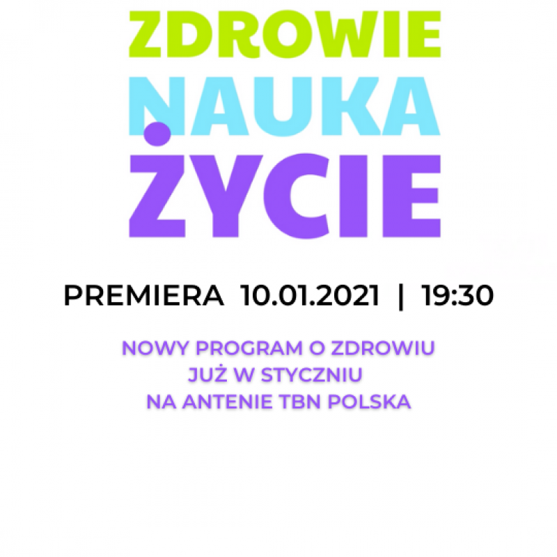 ZDROWIE NAUKA ŻYCIE - Premiera nowego programu już w styczniu!