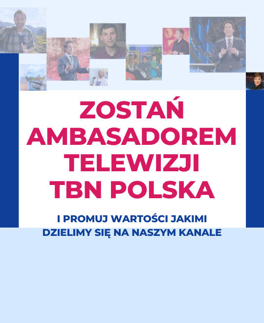 Zostań Ambasadorem Telewizji TBN Polska   i promuj wartości jakimi dzielimy się na naszym kanale 🙂❤