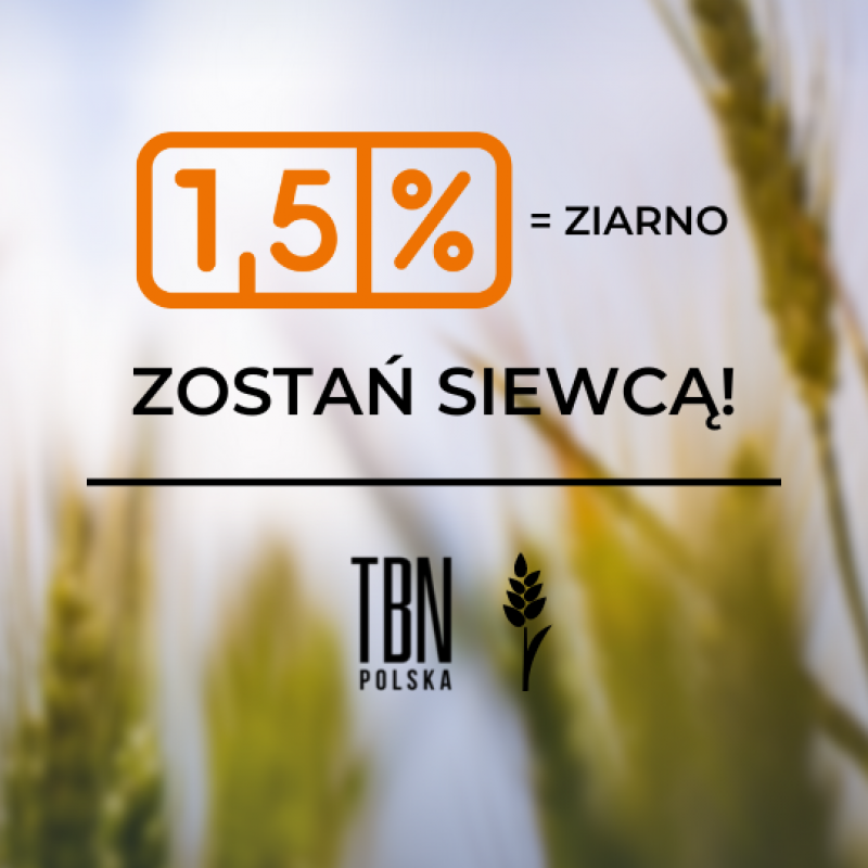 Przekaż 1,5% podatku dla Fundacji TBN Polska