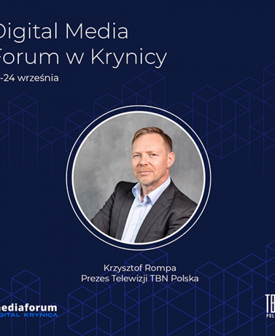 Krzysztof Rompa reprezentuje TBN Polska na Digital Media Forum w Krynicy