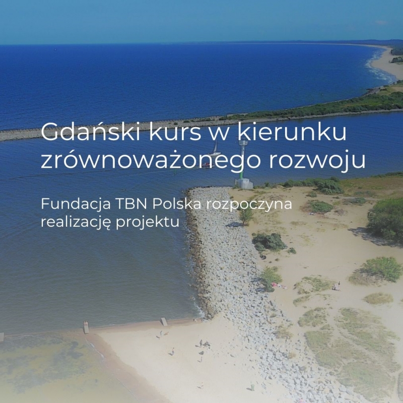Gdański kurs w kierunku zrównoważonego rozwoju