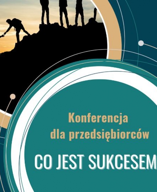 Konferencja „Co jest sukcesem?” – odkryj głębszy sens pracy i życia