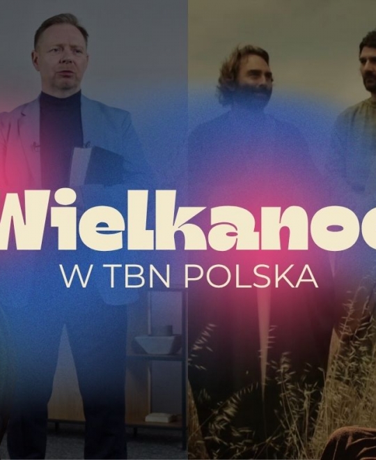 Wyjątkowa Wielkanoc z TBN Polska