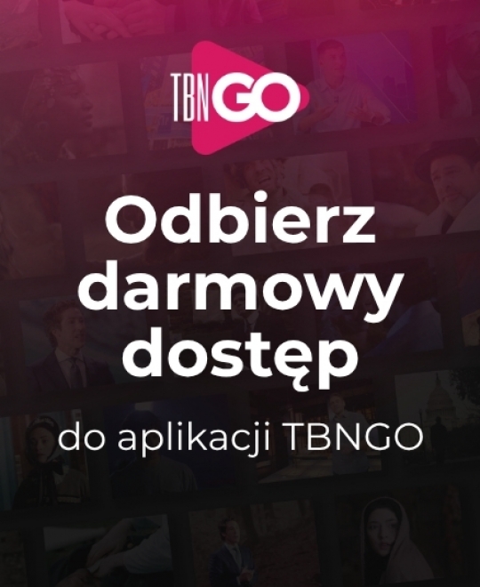 Wspierasz TBN Polska? – Odbierz dostęp do aplikacji TBNGO!