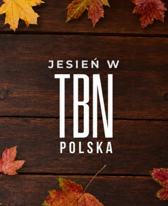 Jesień 2026 w TBN Polska – nowe programy i sezony