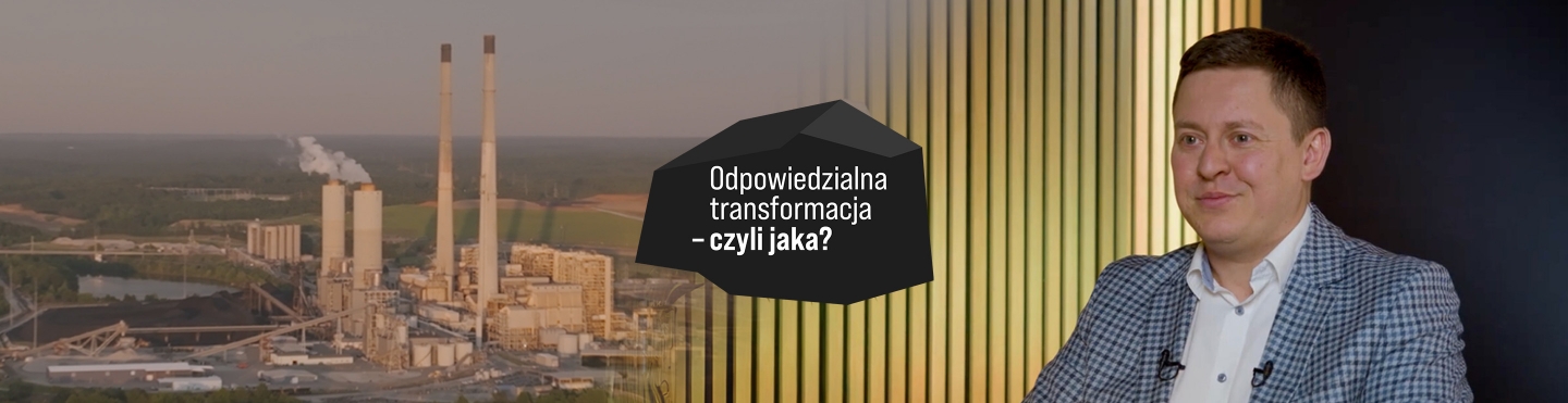Odpowiedzialna transformacja – czyli jaka?