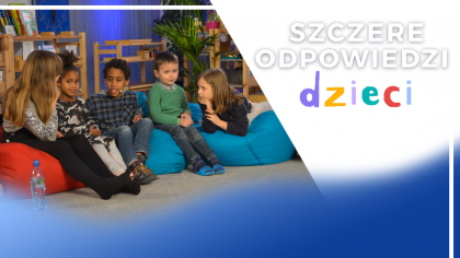 Szczere odpowiedzi dzieci