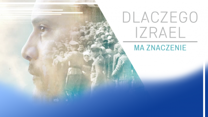 Dlaczego Izrael ma znaczenie