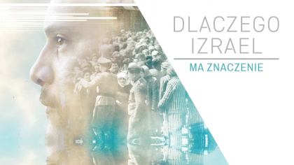 Dlaczego Izrael ma znaczenie