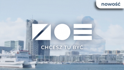ZOE. Chcesz tu być!
