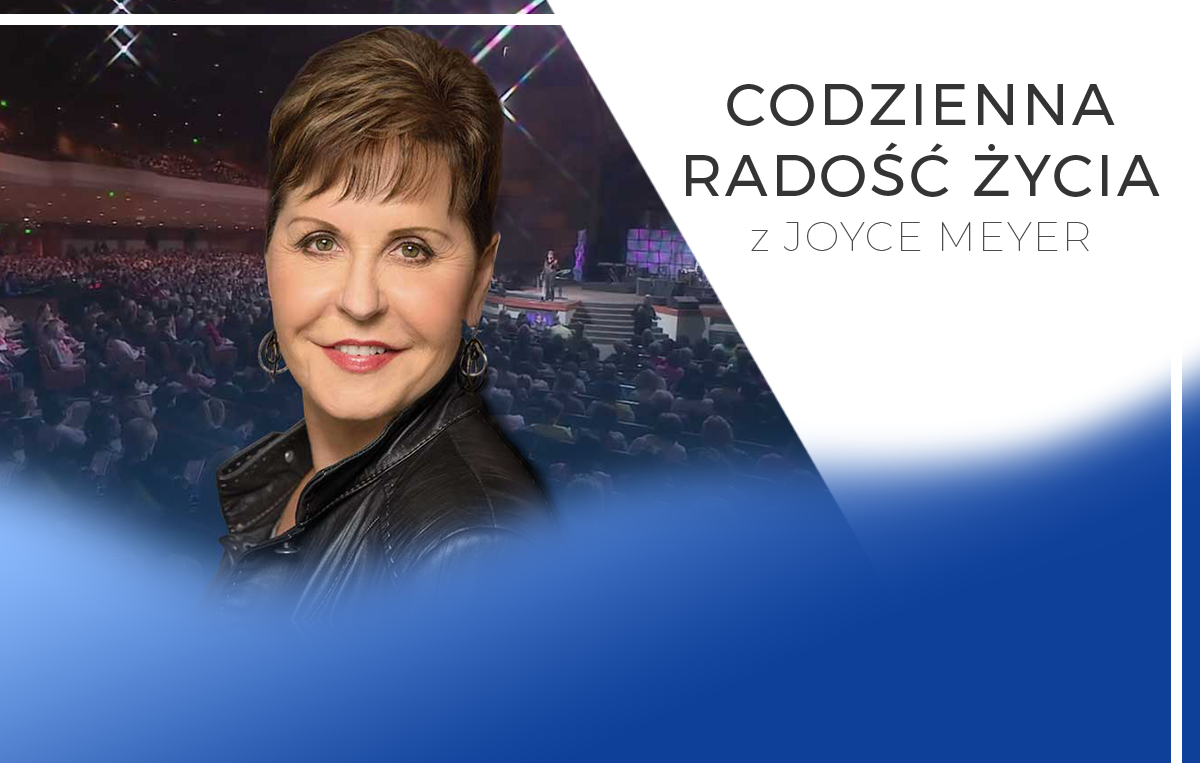 Codzienna radość życia z Joyce Meyer
