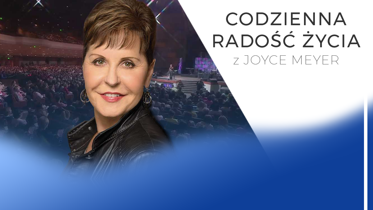 Codzienna radość życia z Joyce Meyer