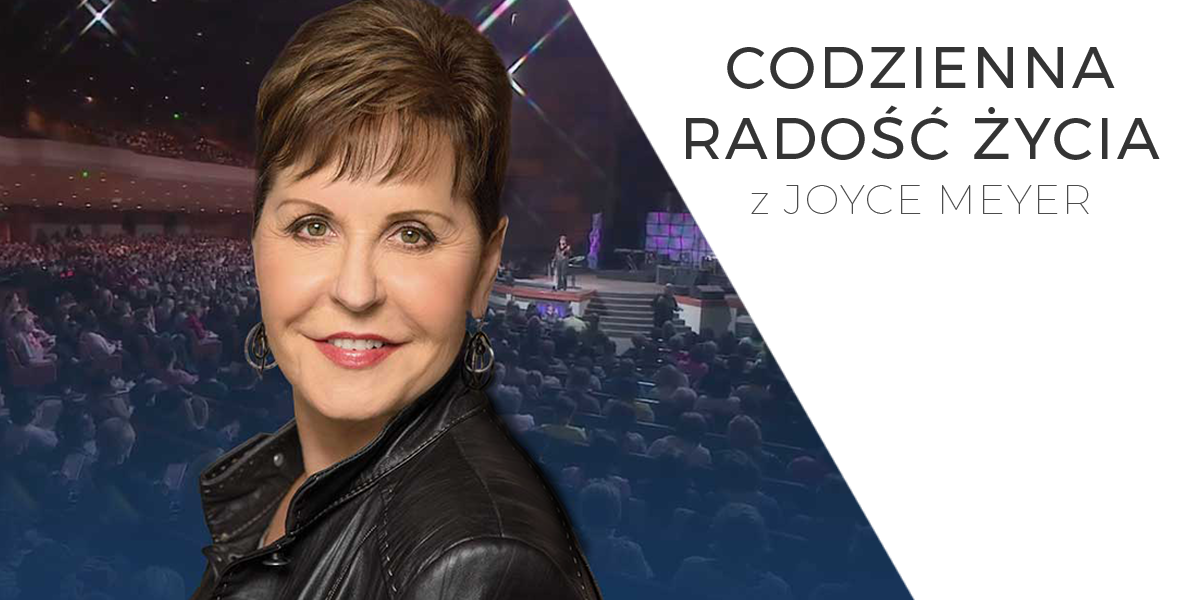 Codzienna radość życia z Joyce Meyer