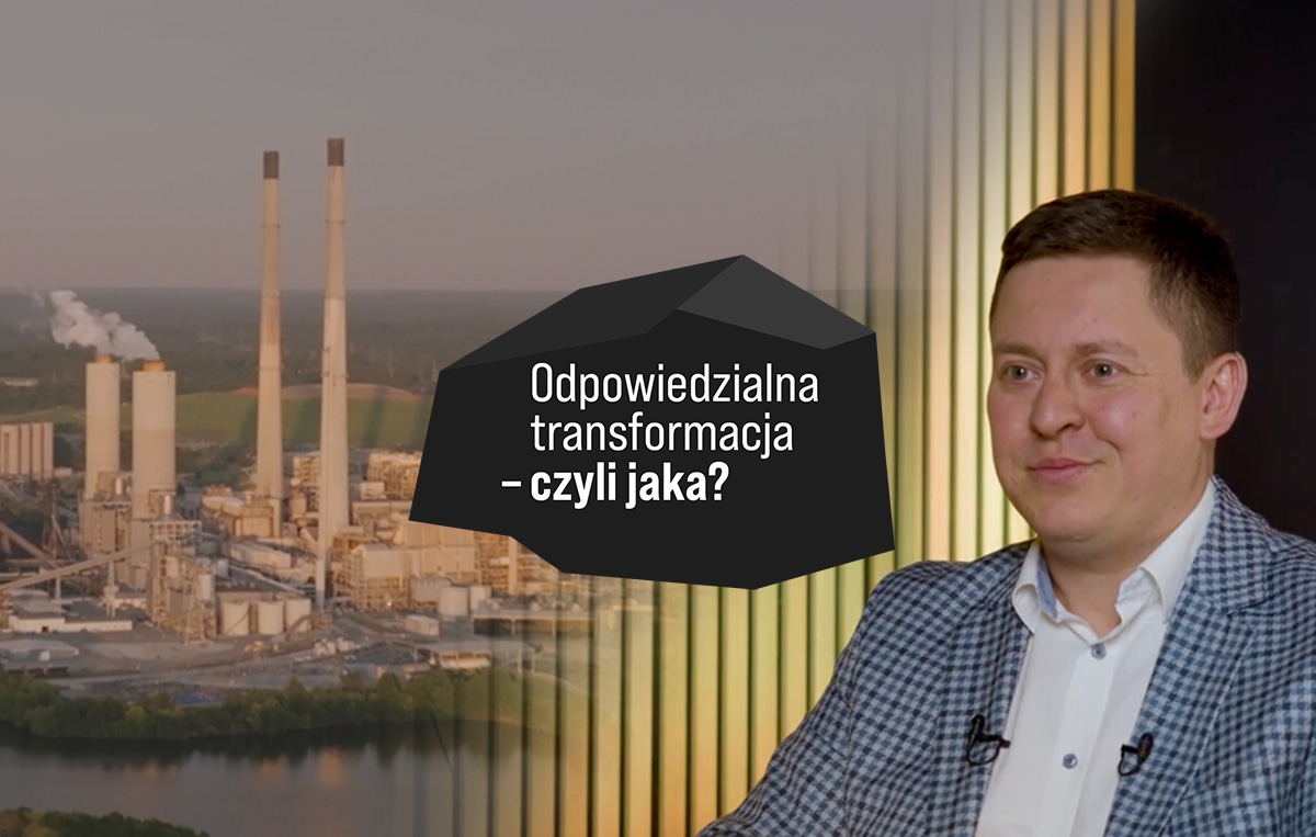 Odpowiedzialna transformacja – czyli jaka?